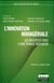 L'innovation managériale - les multiples voies d'une spirale vertueuse