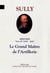 Mémoires Tome 4 (1598-1600) - le grand maître de l'Artillerie