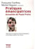 Pratiques émancipatrices - actualités de Paulo Freire