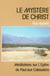 Le mystere de christ - meditations sur l epitre de paul aux colossiens