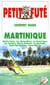 Martinique 2000, le petit fute - sainte lucie, les grenadines, la dominique, les saintes, marie gala