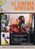 Le cinéma africain - un continent à la recherche de son propre regard