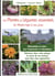 Les plantes et légumes essentiels du jardin du Moyen-âge à nos jours : alimentation et soins : vers l'autonomie et l'abondance