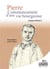 Pierre, commencement d'une vie bourgeoise