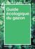 Guide ecologique du gazon