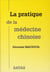 La pratique de la médecine chinoise