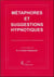 Manuel des métaphores et suggestions hypnotiques
