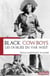 Black cowboys : les oublies du far west