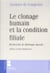 Le clonage humain et la condition filiale