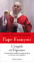 L'Esprit et l'Epouse : L'Esprit Saint conduit le peuple de Dieu vers Jésus, notre espérance