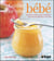 Cuisinez pour votre bébé