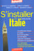 S'INSTALLER EN ITALIE.