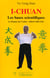 I-chuan - les bases scientifiques