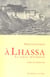 A lhassa - la cite interdite