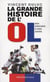 La grande histoire de l'olympique lyonnais