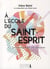 À l'école du saint-Esprit - le Sain-Esprit est une personne