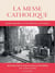 La messe catholique : remettre Dieu au centre de la liturgie