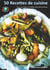50 recettes de cuisine - pour vous aider à modifier votre alimentation