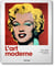 L'art moderne 1870-2000. De l'impressionnisme à aujourd'hui