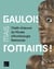 Gaulois, mais Romains ! Chefs-d'oeuvre du Musée d'Archéologie Nationale