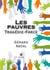 Les pauvres : Tragédie-Farce