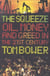 The squeeze - oil, money and greed in the 21st century