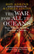 The War for All the Oceans - From Nelson at the Nile to Napoleon at Waterloo