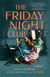 The friday night club : A novel of artist hilma af klint and her creative circle