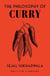 The philosophy of curry : british library philosophies