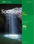 SPOTLIGHT ON FIRST STUDENT BOOK - 2ND EDITION STUDENT MANUAL/STUDY GUIDE