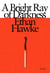 A Bright Ray of Darkness : A novel