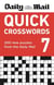 DAILY MAIL QUICK CROSSWORDS VOLUME 7 - 200 NEW PUZZLES FROM THE DAILY MAIL