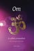 Om, la syllabe primordiale
