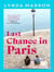 Last Chance in Paris : 'A glorious read . . . heartfelt and heart-warming' - Irish Examiner