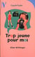 Trop jeune pour moi