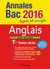 Annales bac - sujets et corrigés - anglais - terminales toutes séries lv1 et lv2 (édition 2016)