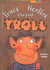 Trucs et ficelles d'un petit troll