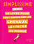 Simplissime : le livre pour tout savoir sur les chevaux le + facile du monde
