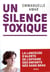 Un silence toxique