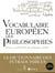Vocabulaire européen des philosophies - le dictionnaire des intraduisibles