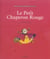 Le petit chaperon rouge - la chevre de mr seguin