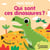 Qui sont ces dinosaures ?