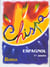 Chispa espagnol 1re annee manuel de l'eleve