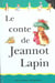 Le conte de jeannot lapin