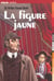 La figure jaune - autres aventures de Sherlock Holmes