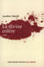 La divine colere