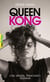 Queen kong