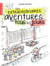 Les extraordinaires aventures de tous les jours