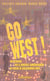 Go West ! : Une histoire de l'Ouest américain d'hier à aujourd'hui