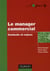 Le manager commercial - contexte et enjeux